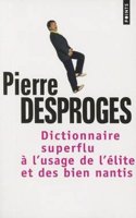 Dictionnaire superflu a l'usage de l'elite et des bien nantis