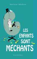 Les enfants sont mechants