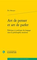 Art de Penser Et Art de Parler