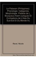 Le palawan (Philippines): phonologie, catégories, morphologie. Préface de L. Bouquiaux