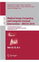 Medical Image Computing and Computer Assisted Intervention - Miccai 2018