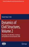 Dynamics of Civil Structures, Volume 2: Proceedings of the 38th Imac, a Conference and Exposition on Structural Dynamics 2020