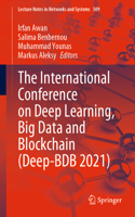 International Conference on Deep Learning, Big Data and Blockchain (Deep-Bdb 2021)