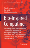 Bio-Inspired Computing: Proceedings of the 14th International Conference on Innovations in Bio-Inspired Computing and Applications (Ibica 2023) Held During December 14-15, 