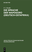 Die Sprache Der Wapogoro (Deutsch-Ostafrika): Nebst Einem Deutsch-Chipogoro Und Chipogoro-Deutschen Wörterbuche