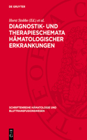 Diagnostik- Und Therapieschemata Hämatologischer Erkrankungen