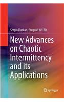 New Advances on Chaotic Intermittency and Its Applications