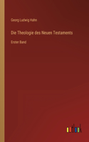 Theologie des Neuen Testaments