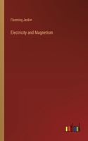 Electricity and Magnetism