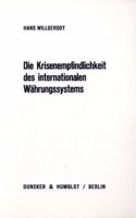 Die Krisenempfindlichkeit Des Internationalen Wahrungssystems