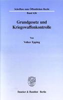 Grundgesetz Und Kriegswaffenkontrolle