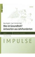 Was Ist Gesundheit?: Antworten Aus Jahrhunderten