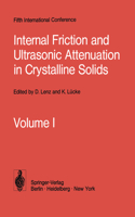 Internal Friction and Ultrasonic Attenuation in Crystalline Solids
