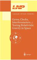 Gyros, Clocks, Interferometers... Testing Relativistic Gravity in Space