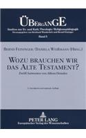 Wozu brauchen wir das Alte Testament?