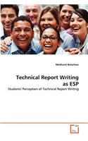 Technical Report Writing as ESP