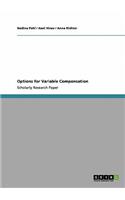 Options for Variable Compensation