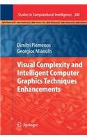 Visual Complexity and Intelligent Computer Graphics Techniques Enhancements