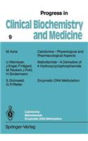 Calcitonins -- Physiological and Pharmacological Aspects. Mafosfamide -- A Derivative of 4-Hydroxycyclophosphamide. Enzymatic DNA Methylation