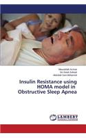 Insulin Resistance using HOMA model in Obstructive Sleep Apnea