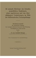 Normale Histologie Des Lebenden Menschlichen Glaskörpers, Seiner Angeborenen Und Vom Alter Abhängigen Veränderungen Im Bilde Der Gullstrandschen Nernstspaltlampe