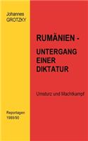 Rumänien- Untergang einer Diktatur