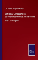 Beiträge zur Ethnographie und Sprachenkunde Amerika's zumal Brasiliens