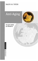 Anti-Aging: Von Der Antike Zur Moderne