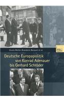 Deutsche Europapolitik Von Konrad Adenauer Bis Gerhard Schröder