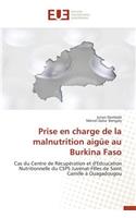 Prise En Charge de la Malnutrition Aigüe Au Burkina Faso