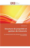 Structure de propriété et gestion de trésorerie