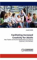 Facilitating Increased Creativity for Adults