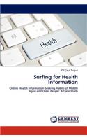 Surfing for Health Information