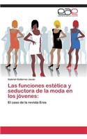 funciones estética y seductora de la moda en los jóvenes
