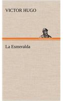 La Esmeralda: (French)