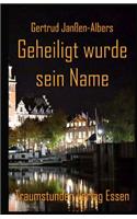 Geheiligt Wurde Sein Name