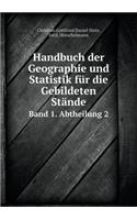 Handbuch Der Geographie Und Statistik Für Die Gebildeten Stände Band 1. Abtheilung 2