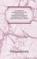 Grundzuge Der Sprachpsychologie: Bd. Einleitung Und Allgemeinpsychologische Grundlegung. Mit Einem Bilderatlas (German Edition)