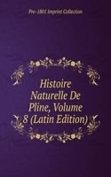 Histoire Naturelle De Pline, Volume 8 (Latin Edition)