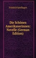 Die Schonen Amerikanerinnen: Novelle (German Edition)