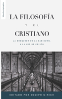 Filosofia y el Cristiano