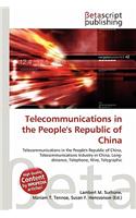 Telecommunications in the People's Republic of China: (English)