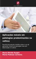 Aplicações móveis em patologias predominantes na velhice