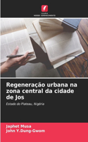 Regeneração urbana na zona central da cidade de Jos