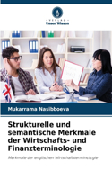 Strukturelle und semantische Merkmale der Wirtschafts- und Finanzterminologie