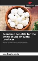 Economic benefits for the white chuño or tunta producer