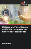 Odissea nell'intelligenza artificiale: Navigare nel futuro dell'intelligenza