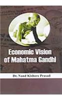 Economic Vision Of Mahatma Gandhi
