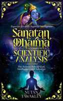 Sanatan Dharma A Complete Scientific Analysis