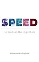 SPEED no limits in the digital era